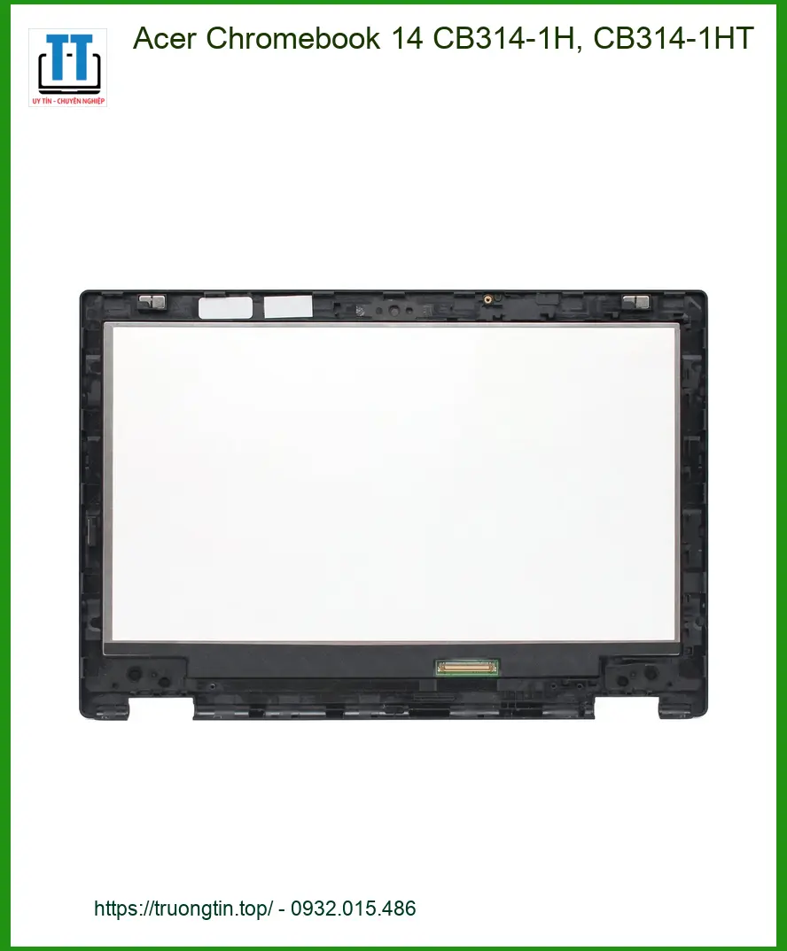 Màn hình Laptop Acer Chromebook 14 - Thay Nhanh Giá Rẻ TPHCM Ngay Hôm Nay
