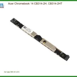 Webcam Laptop Acer Chromebook 14 CB314 - Thay Lấy Ngay Tại Cửa Hàng TPHCM Giá Rẻ