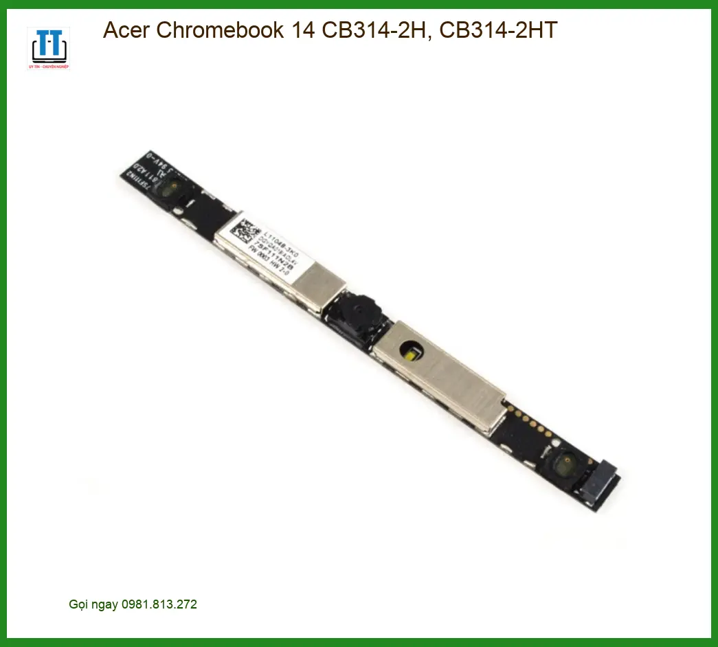 Webcam Laptop Acer Chromebook 14 CB314 - Thay Lấy Ngay Tại Cửa Hàng TPHCM Giá Rẻ
