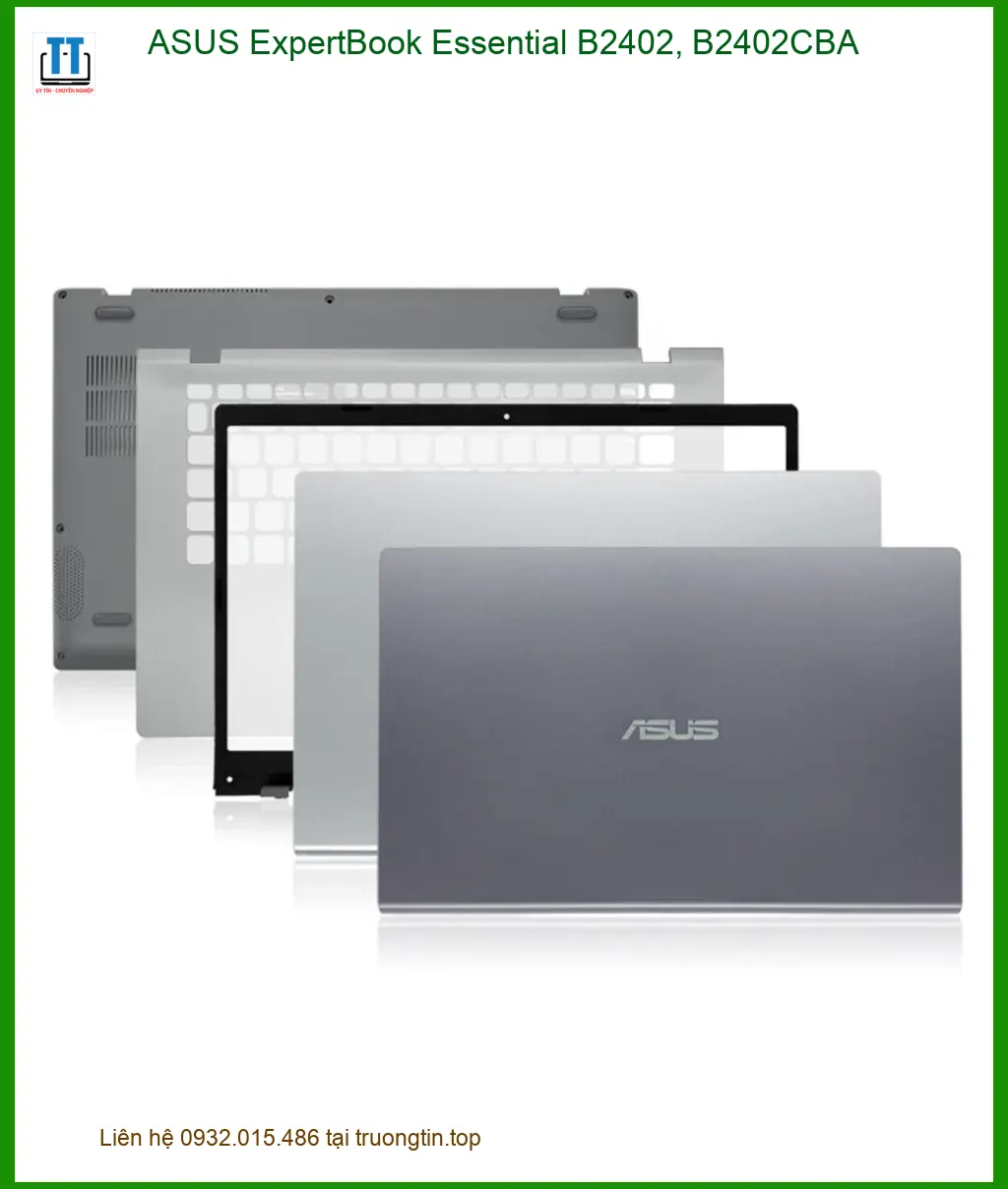 Vỏ Laptop ASUS ExpertBook Essential B2402, B2402CBA - Thay Nhanh Lấy Liền