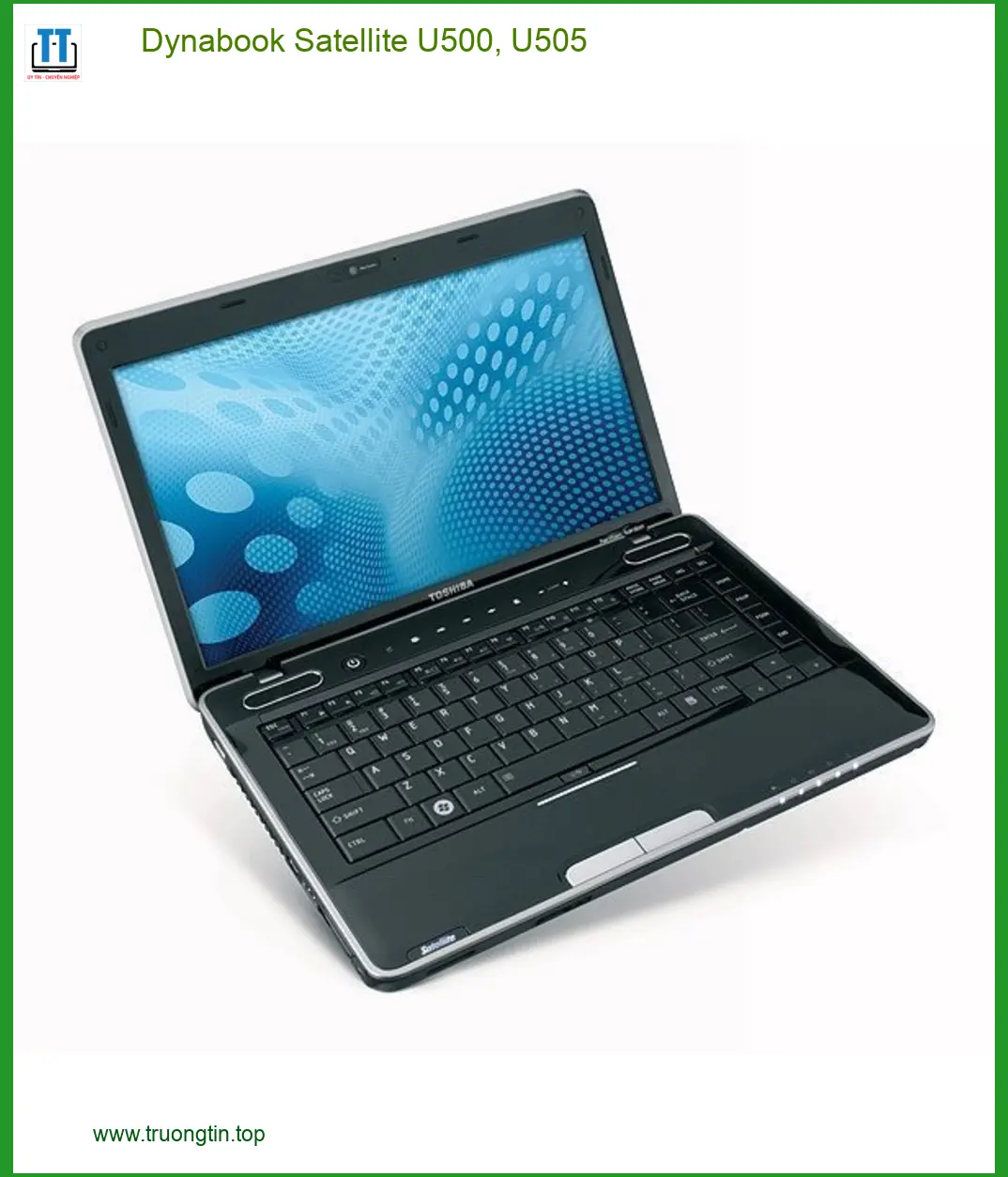 Màn hình Dynabook U500, U505 - Thay Màn Nhanh TPHCM Giá Rẻ