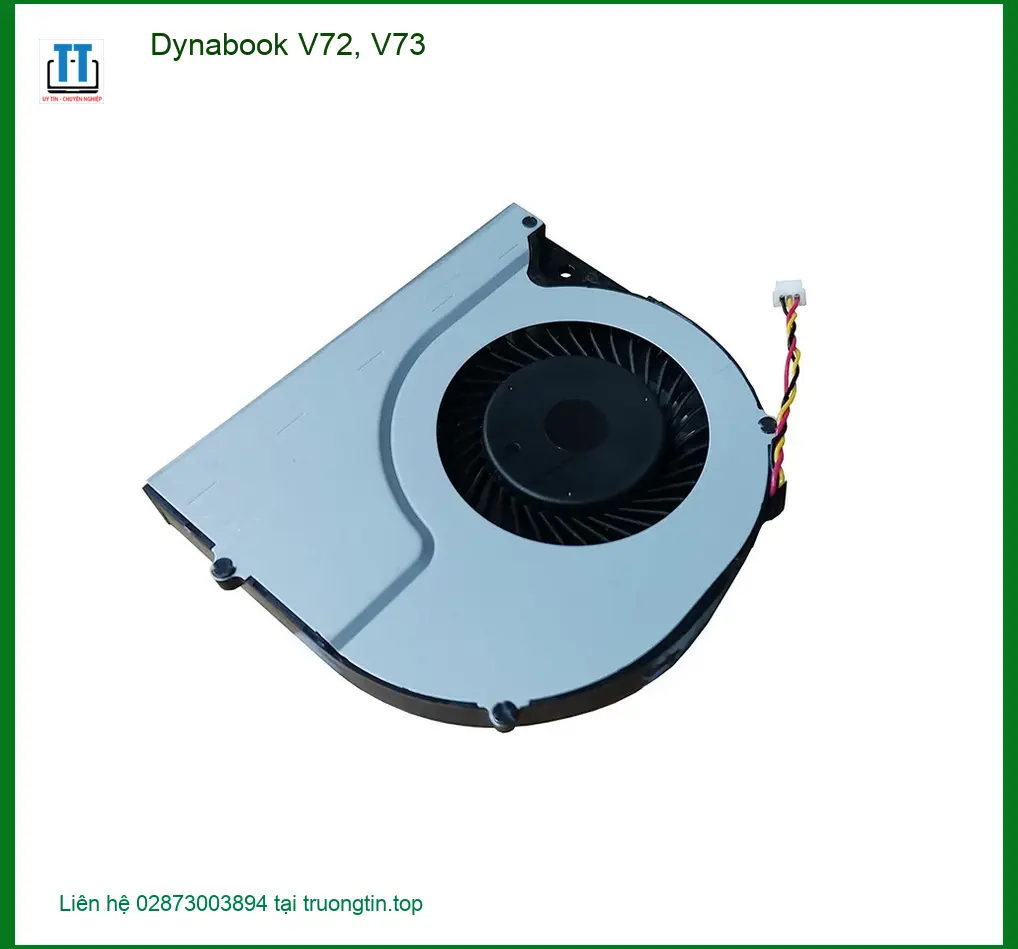 Quạt Laptop Dynabook V72 V73 - Thay Lắp Nhanh Tại TPHCM, Giá Rẻ Lấy Liền