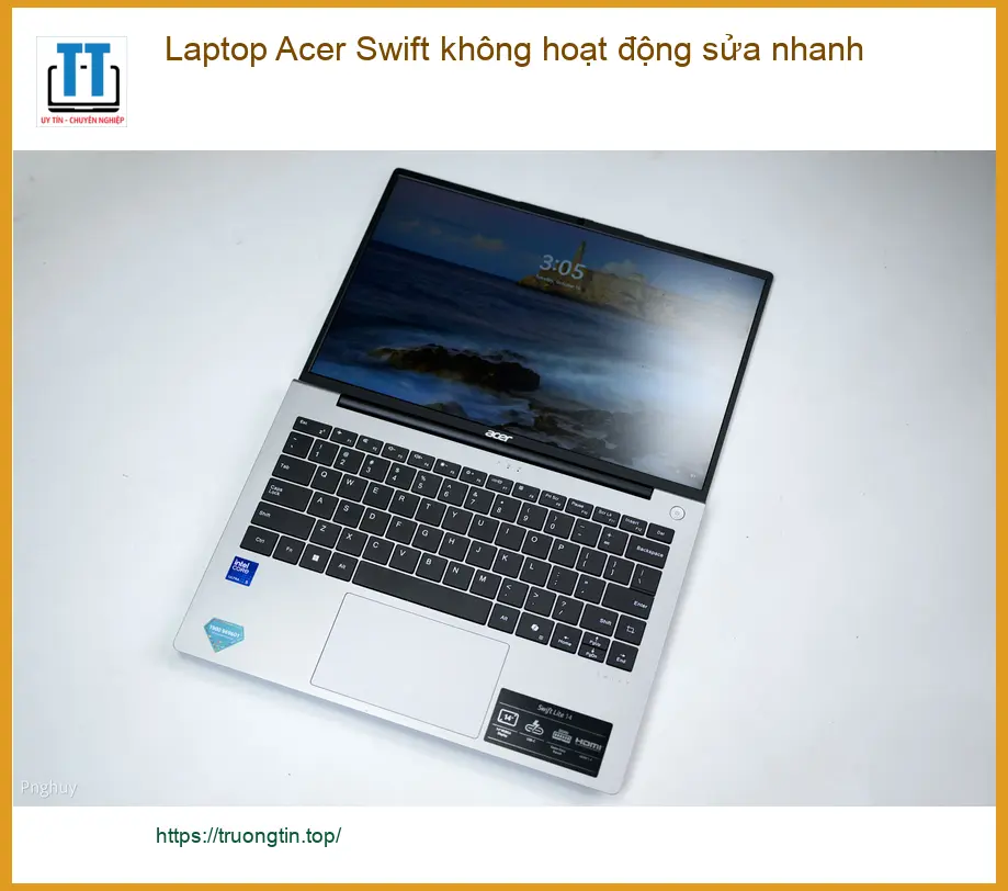 Sửa Laptop Acer Swift không hoạt động sửa nhanh – Địa chỉ trung tâm hỗ trợ gần đây
