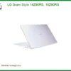 Vỏ Laptop LG Gram 14Z90RS, 16Z90RS - Thay Nhanh, Giá Tốt TPHCM