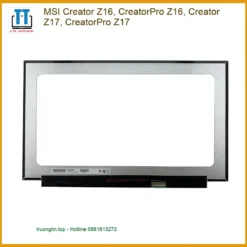 Màn hình Laptop MSI Creator Z16 - Thay Lắp Nhanh Lấy Liền Giá Rẻ TPHCM