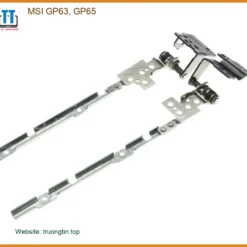 Bản lề Laptop MSI GP63 GP65 - Thay Nhanh Tại Cửa Hàng Gần Nhất