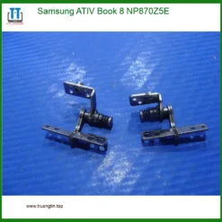 Bản lề Laptop Samsung ATIV Book 8 NP870Z5E | Sửa Bản Lề Laptop TPHCM Lấy Liền
