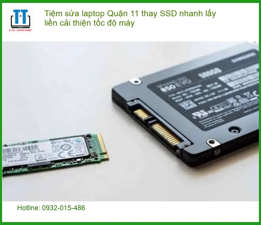 Sửa Laptop Quận 11 thay SSD nhanh lấy liền – Cửa hàng uy tín TPHCM