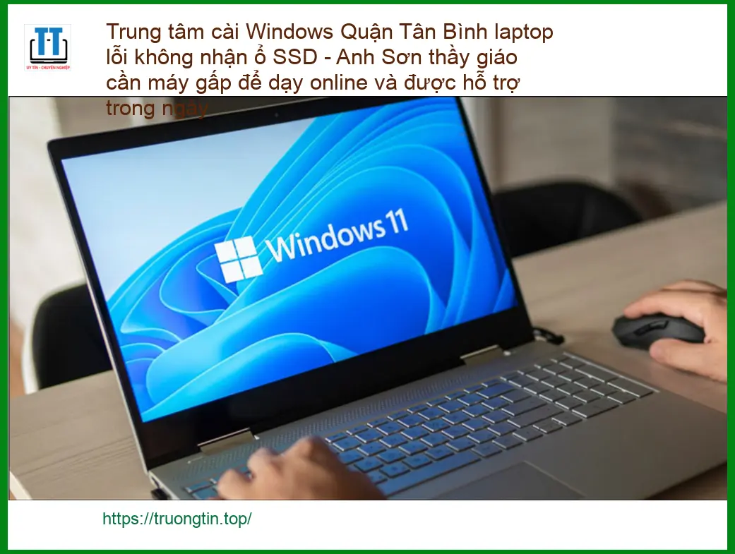 Windows Trung tâm cài Quận Tân Bình laptop lỗi SSD – Dịch vụ xử lý gấp trong ngày