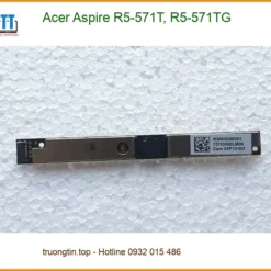 Thay Webcam Laptop Acer Aspire R5-571T R5-571TG - Trung Tâm Sửa Chữa Nhanh TPHCM