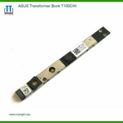 Webcam Laptop ASUS T100CHI - Thay Gấp Tại Shop Gần Nhất TPHCM