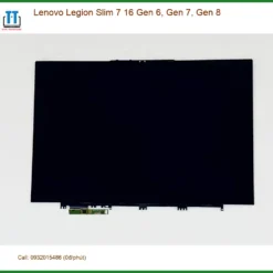 Màn hình Laptop Lenovo Legion Slim 7 16 Gen 6, 7, 8
