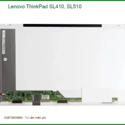 Màn hình Laptop ThinkPad SL410 SL510 - Thay Nhanh Tại Trung Tâm TPHCM