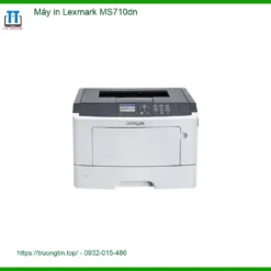 Máy in Lexmark MS710dn - Sửa Tận Nơi TPHCM | Cửa Hàng Gần Nhất