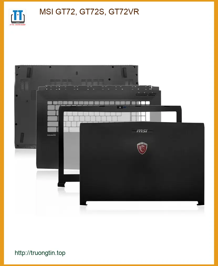 Vỏ Laptop MSI GT72, GT72S, GT72VR