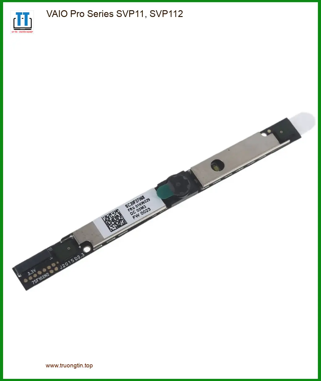 Webcam Laptop VAIO Pro Series SVP11, SVP112 - Thay Lắp Lấy Liền TPHCM Giá Rẻ