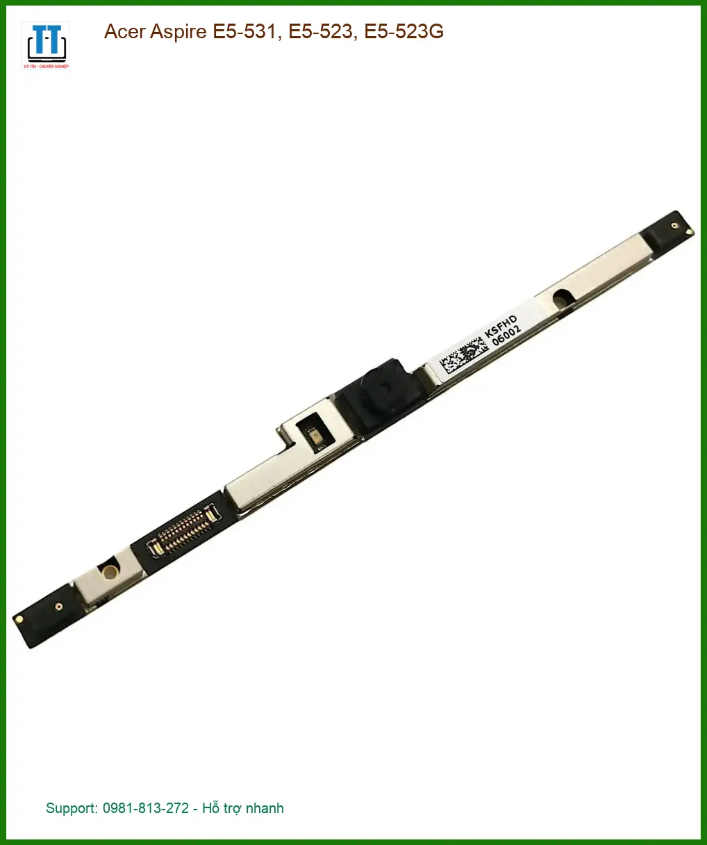 Webcam Laptop Acer Aspire E5-531 | Lắp Đặt Nhanh, Giá Rẻ TPHCM