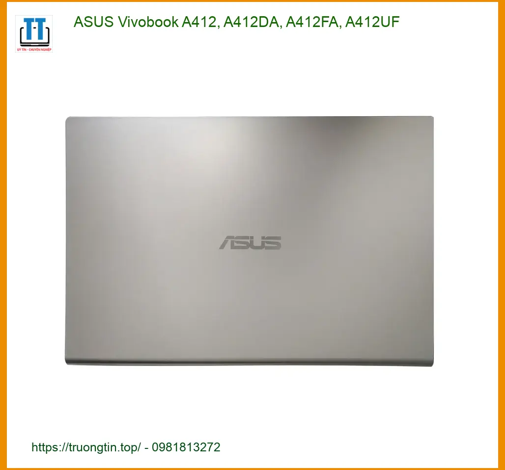 Vỏ Laptop ASUS Vivobook A412 - Thay Vỏ Nhanh Giá Rẻ TPHCM Lấy Liền