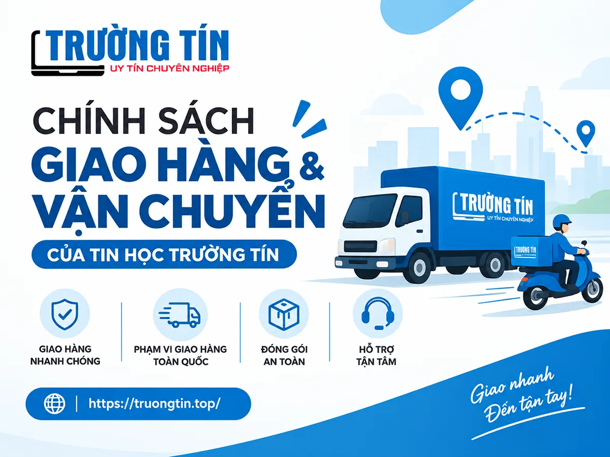 CHÍNH SÁCH GIAO HÀNG & VẬN CHUYỂN