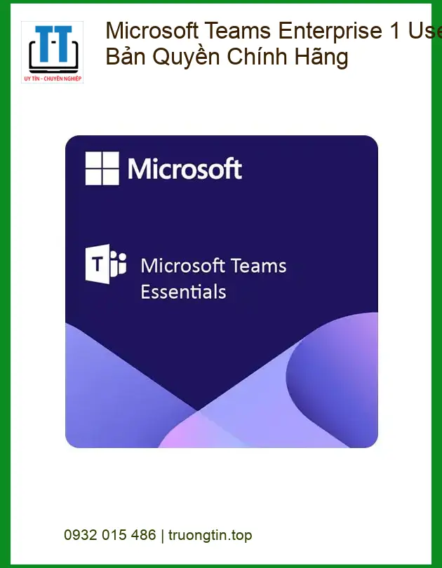 Office Bản Quyền Microsoft Teams Enterprise - Cài Đặt Nhanh TPHCM
