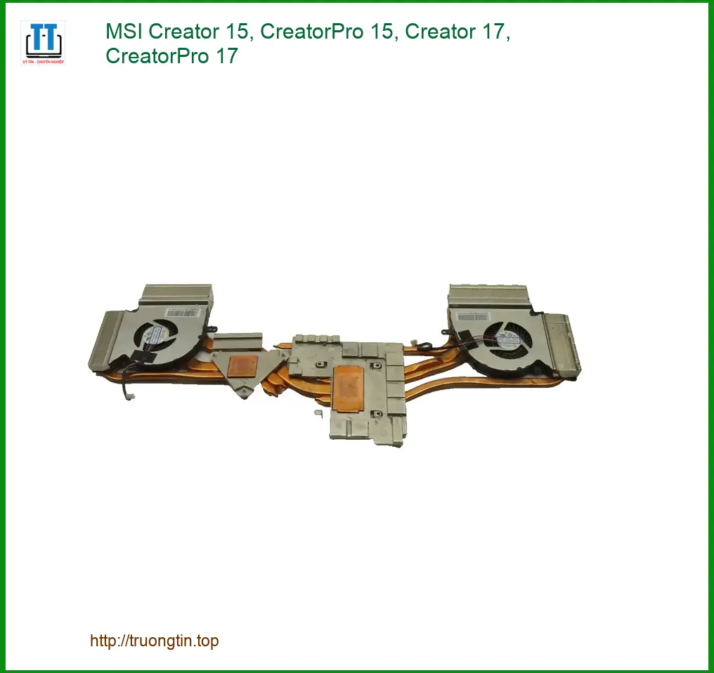 Quạt Laptop MSI Creator 15, CreatorPro 17, 17 - Thay Quạt Nhanh - Trung Tâm TPHCM
