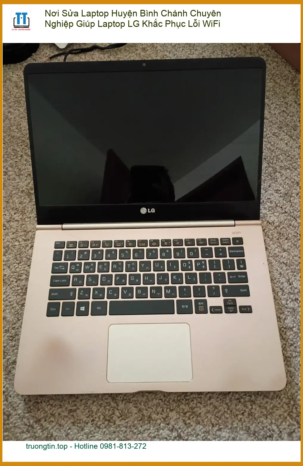 Sửa Laptop Nơi Huyện Bình Chánh LG Lỗi WiFi – Trung tâm hỗ trợ gần đây