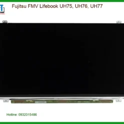 Màn Hình Laptop Fujitsu UH75 UH76 UH77 - Thay Lấy Liền TPHCM