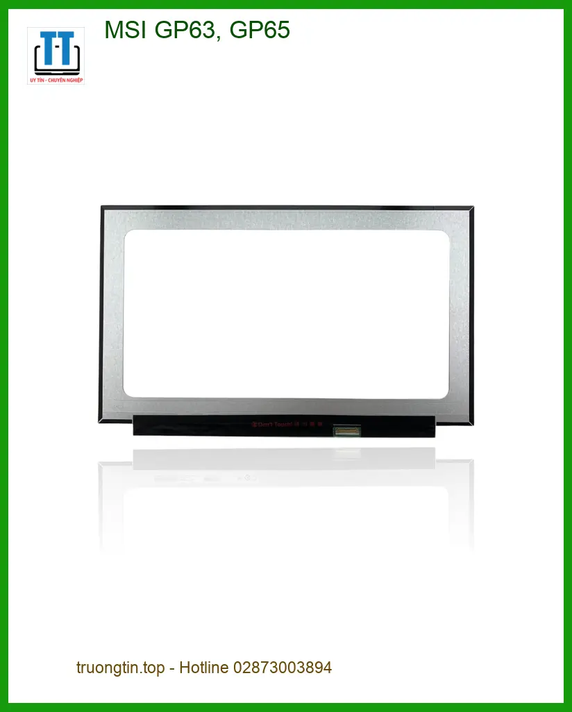 Màn hình Laptop MSI GP63, GP65 - Thay mới lấy liền TPHCM